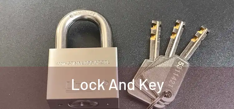 Lock And Key